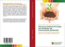 Parcerias Público-Privadas em Unidades de Conservação Ambiental kitap kapağı