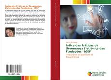 Índice das Práticas de Governança Eletrônica das Fundações - IGEF的封面