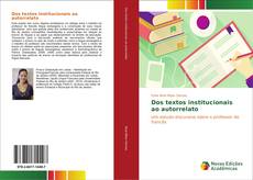 Bookcover of Dos textos institucionais ao autorrelato
