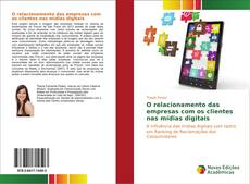 Bookcover of O relacionamento das empresas com os clientes nas mídias digitais