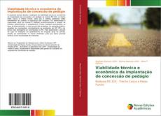 Bookcover of Viabilidade técnica e econômica da implantação de concessão de pedágio