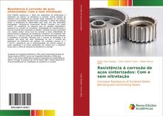 Capa do livro de Resistência à corrosão de aços sinterizados: Com e sem nitretação 