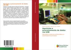 Bookcover of Aquisição e processamento de dados via USB