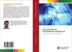 Bookcover of Cercamento da Propriedade Intelectual