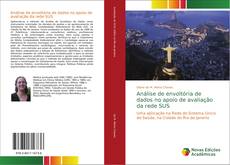Bookcover of Análise de envoltória de dados no apoio de avaliação da rede SUS