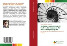 Bookcover of Sintaxe e semântica de verbos de mudança de posse em português