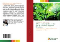 Capa do livro de Efeito neuroprotetor do chá-verde e de seus princípios bioativos 