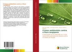 Capa do livro de Crimes ambientais contra a flora sergipana 