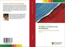 Bookcover of O Amor e a Guerra em Aristófanes