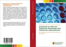 Buchcover von Avaliação In Vitro do Potencial Modulador das Vitaminas Lipossolúveis