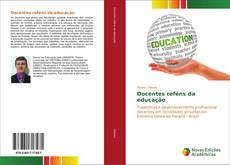 Buchcover von Docentes reféns da educação