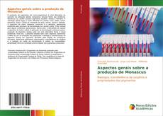 Bookcover of Aspectos gerais sobre a produção de Monascus