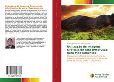 Buchcover von Utilização de Imagens Orbitais de Alta Resolução para Mapeamentos