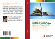 Buchcover von Recoba: Repositório de Objetos de Aprendizagem Abertos e Fragmentados