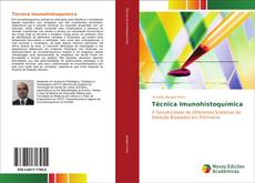 Bookcover of Técnica Imunohistoquímica
