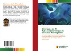 Simulação do M. Tuberculosis utilizando Sistemas Multiagentes kitap kapağı