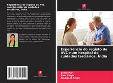 Buchcover von Experiência do registo de AVC num hospital de cuidados terciários, Índia