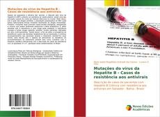 Capa do livro de Mutações do vírus da Hepatite B - Casos de resistência aos antivirais 