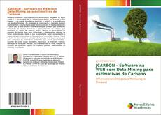 JCARBON - Software na WEB com Data Mining para estimativas de Carbono kitap kapağı