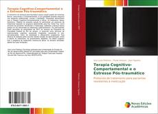 Capa do livro de Terapia Cognitivo-Comportamental e o Estresse Pós-traumático 