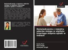 Borítókép a  Doświadczenia z rejestru udarów mózgu w szpitalu trzeciego stopnia opieki w Indiach - hoz