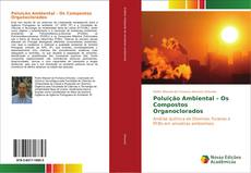 Buchcover von Poluição Ambiental - Os Compostos Organoclorados