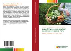 Bookcover of A participação da mulher na microeconomia rural