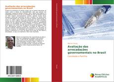 Bookcover of Avaliação das arrecadações governamentais no Brasil