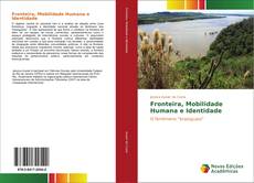 Bookcover of Fronteira, Mobilidade Humana e Identidade