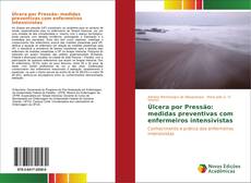 Bookcover of Úlcera por Pressão: medidas preventivas com enfermeiros intensivistas