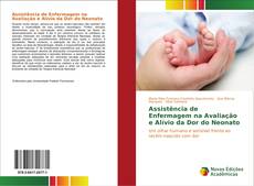 Capa do livro de Assistência de Enfermagem na Avaliação e Alívio da Dor do Neonato 