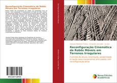 Bookcover of Reconfiguração Cinemática de Robôs Móveis em Terrenos Irregulares