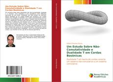Buchcover von Um Estudo Sobre Não-Comutatividade e Dualidade T em Cordas Bosônicas