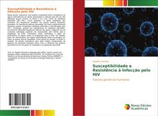 Buchcover von Susceptibilidade e Resistência à Infecção pelo HIV