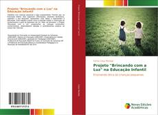 Buchcover von Projeto "Brincando com a Luz" na Educação Infantil