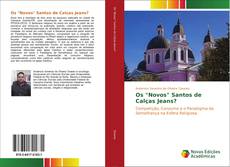 Bookcover of Os "Novos" Santos de Calças Jeans?