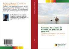Обложка Processo de tomada de decisão em projetos de petróleo