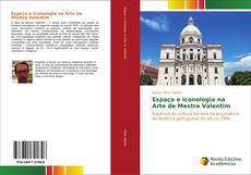 Bookcover of Espaço e iconologia na Arte de Mestre Valentim