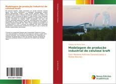 Modelagem de produção industrial de celulose kraft kitap kapağı