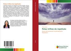 Bookcover of Pelas trilhas da repetição