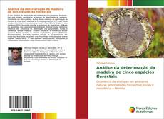 Capa do livro de Análise da deterioração da madeira de cinco espécies florestais 