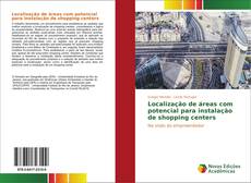 Portada del libro de Localização de áreas com potencial para instalação de shopping centers