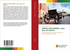 Bookcover of SANTA FELICIDADE, mais que um bairro