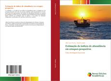 Capa do livro de Estimação de índices de abundância em estoques pesqueiros 