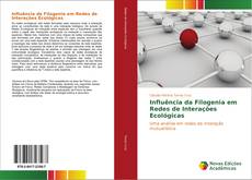 Bookcover of Influência da Filogenia em Redes de Interações Ecológicas
