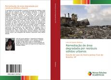 Copertina di Remediação de área degradada por resíduos sólidos urbanos
