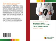 Bookcover of Status do zinco, polimorfismo na sod3 e risco cardiovascular