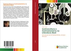 Обложка Contracultura e Contramemória na Literatura Beat