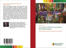Buchcover von Currículo e Práticas Escolares em Odontologia