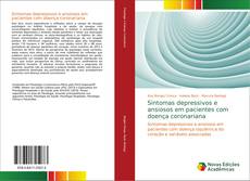 Bookcover of Sintomas depressivos e ansiosos em pacientes com doença coronariana